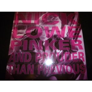 画像: NICK LOWE/PINKER AND PROUDER THAN PREVIOUS