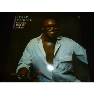 画像: BOBBY WOMACK/SOMEDAY WE'LL ALL BE FREE