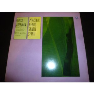 画像: CHICO FREEMAN/PEACEFUL HEART, GENTLE SPIRIT