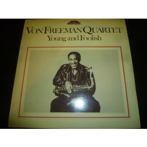 画像: VON FREEMAN QUARTET/YOUNG AND FOOLISH