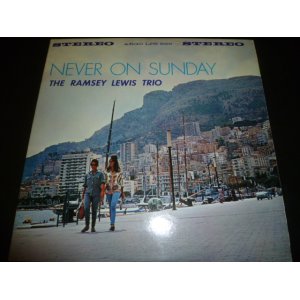 画像: RAMSEY LEWIS TRIO/NEVER ON SUNDAY