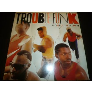 画像: TROUBLE FUNK/TROUBLE OVER HERE TROUBLE OVER THERE