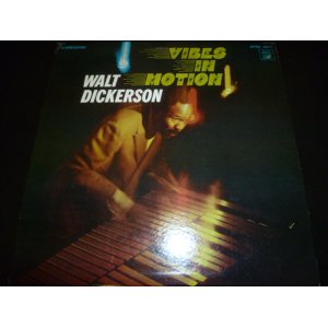画像: WALT DICKERSON QUARTET/VIBES IN MOTION