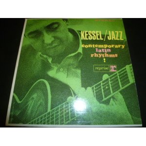 画像: BARNEY KESSEL/ KESSEL/JAZZ  CONTEMPORARY LATIN RHYTHMS