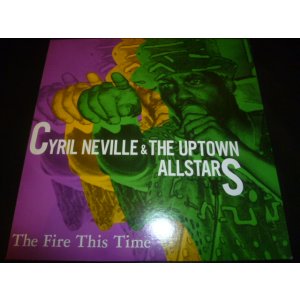 画像: CYRIL NEVILLE & THE UPTOWN ALLSTARS/THE FIRE THIS TIME