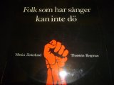 画像: MONICA ZETTERLUNND & THORSTEIN BERGMAN/FOLK SOM HAR SANGER KAN INTE DO