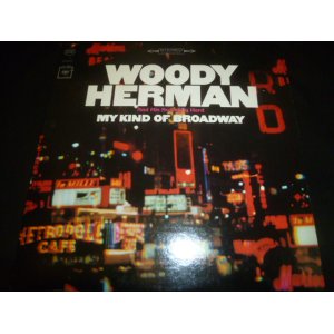 画像: WOODY HERMAN & HIS SWINGING HERD/MY KIND OF BROADWAY