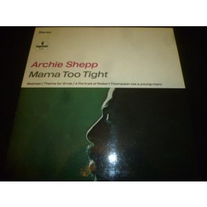 画像: ARCHIE SHEPP/MAMA TOO TIGHT