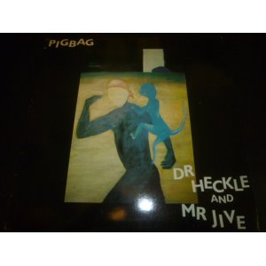 画像: PIGBAG/DR HECKLE AND MR JIVE