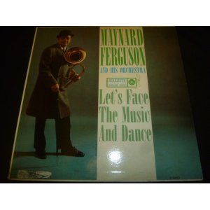 画像: MAYNARD FERGUSON & HIS ORCHESTRA/LET'S FACE MUSIC AND DANCE