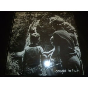 画像: EYELESS IN GAZA/CAUGHT IN FLUX