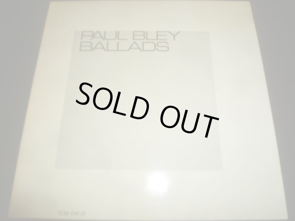 画像1: PAUL BLEY/BALLADS
