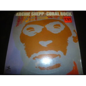 画像: ARCHIE SHEPP/CORAL ROCK