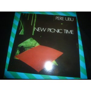 画像: PERE UBU/NEW PICNIC TIME