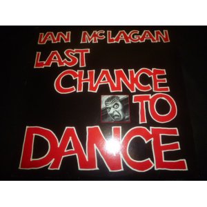 画像: IAN McLAGAN/LAST CHANCE TO DANCE