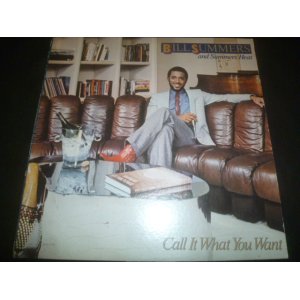 画像: BILL SUMMERS & SUMMERS HEAT/CALL IT WHAT YOU WANT