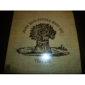 画像: TRAFFIC/JOHN BARLEYCORN MUST DIE
