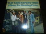 画像: TRUE REFLECTION/WHERE I'M COMING FROM