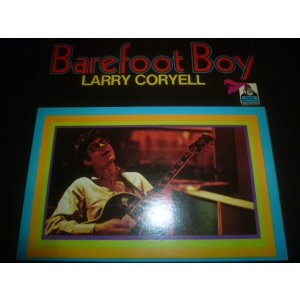 画像: LARRY CORYELL/BAREFOOT BOY
