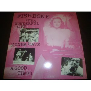 画像: FISHBONE/IT'S A WONDERFUL LIFE (GONNA HAVE A GOOD TIME)