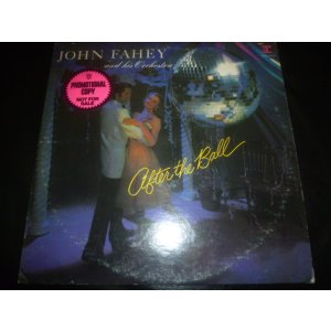 画像: JOHN FAHEY/AFTER THE BALL