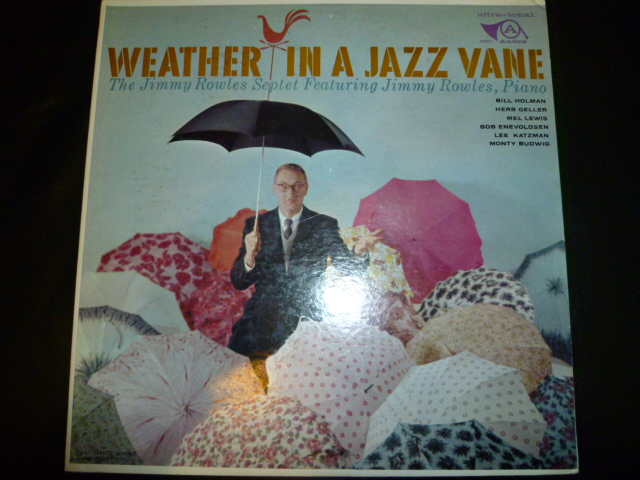 画像1: JIMMY ROWLES SEPTET/WEATHER IN A JAZZ VANE