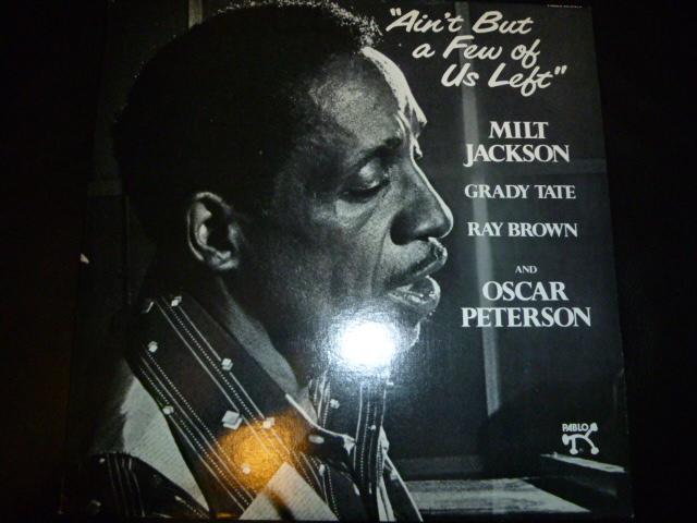 MILT JACKSON/AIN'T BUT A FEW OF US LEFT - EXILE RECORDS