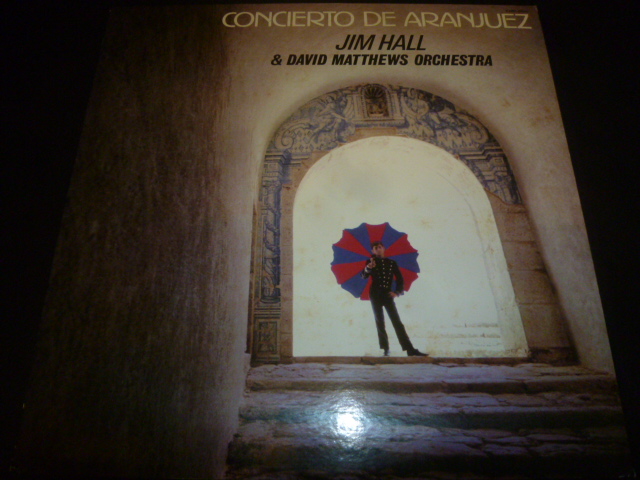 画像1: JIM HALL & DAVID MATTHEWS ORCHESTRA/CONCIERTO DE ARANJUEZ