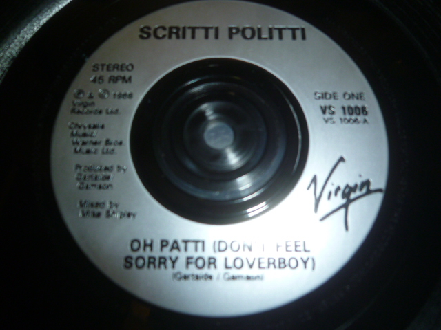画像: SCRITTI POLITTI/OH PATTI (DON'T FEEL SORRY FOR LOVERBOY)