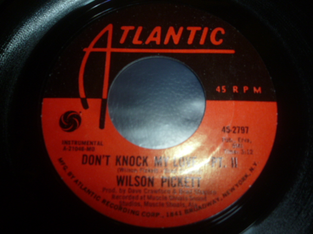 画像: WILSON PICKETT/DON'T KNOCK MY LOVE (PART1)