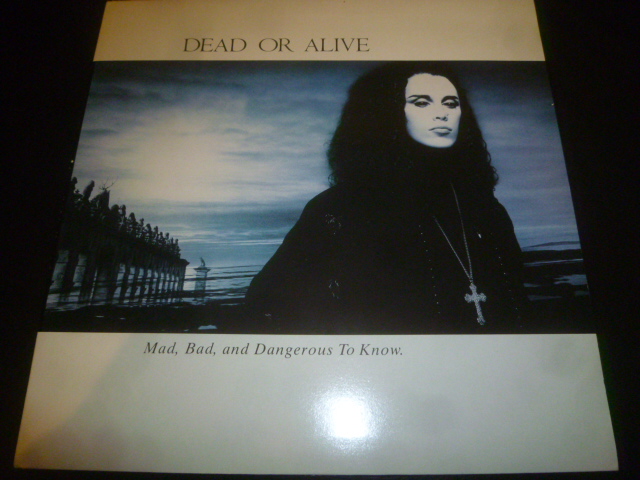 画像1: DEAD OR ALIVE/MAD, BAD AND DANGEROUS TO KNOW