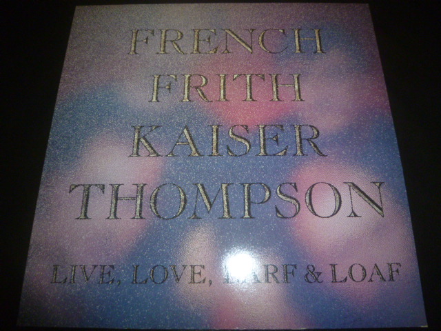 画像1: FRENCH, FRITH, KAISER, THOMPSON/LIVE, LOVE, LARF & LOAF