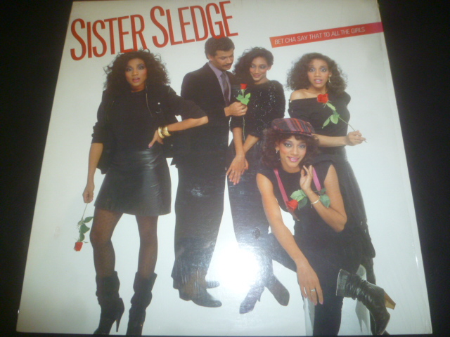 画像1: SISTER SLEDGE/BET CHA SAY THAT TO ALL THE GIRLS