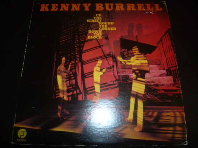 画像1: KENNY BURRELL/UP THE STREET 'ROUND THE CORNER, DOWN THE BLOCK