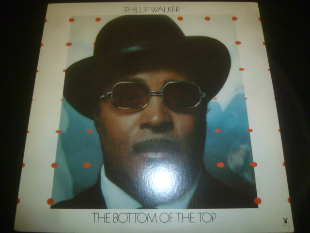 画像1: PHILLIP WALKER/THE BOTTOM OF THE TOP